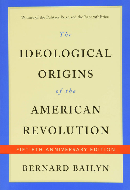 The Ideological Origins of the American Revolution: Fiftieth Anniversary Edition The Happy Book Stack