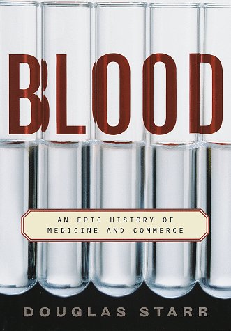 Blood: An Epic History of Medicine and Commerce The Happy Book Stack