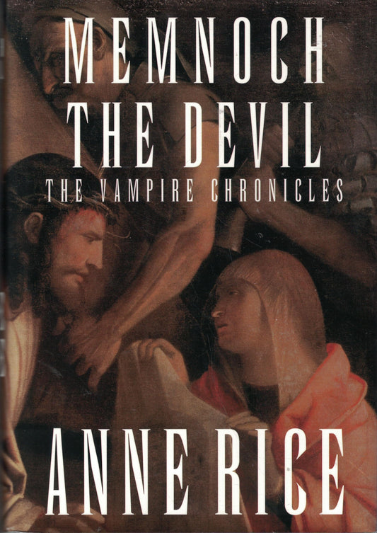 Memnoch the Devil (Vampire Chronicles, Book 5) - 351