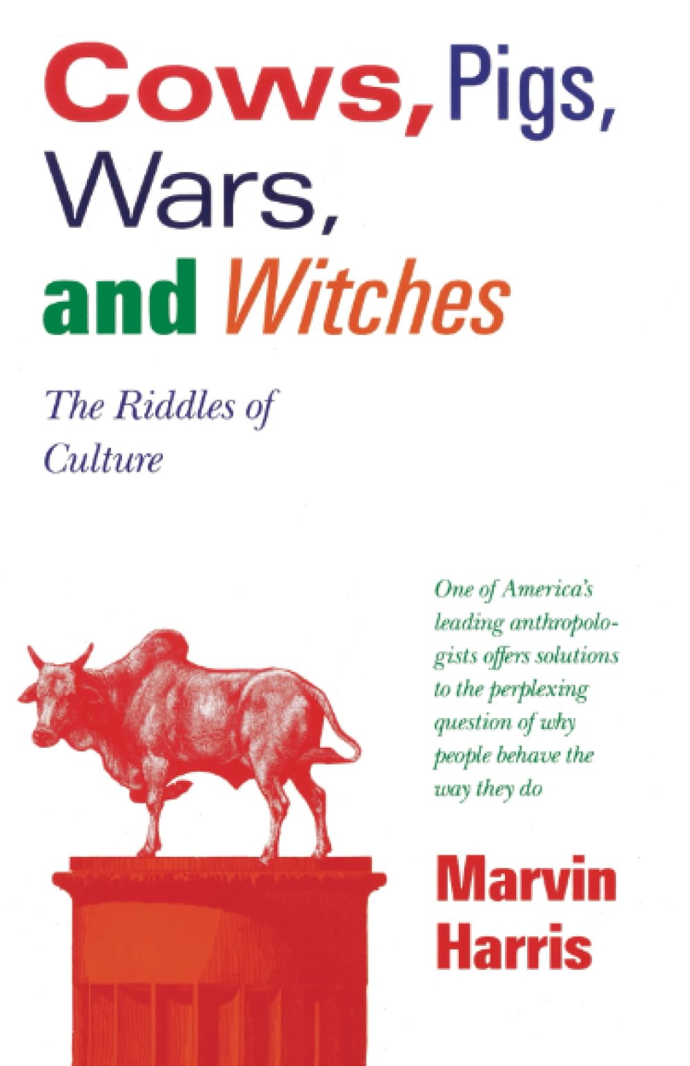 Cows, Pigs, Wars, and Witches: The Riddles of Culture The Happy Book Stack