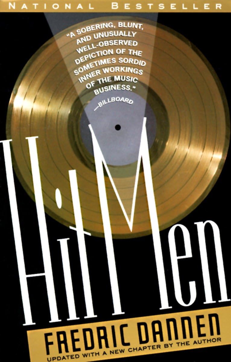 Hit Men: Power Brokers and Fast Money Inside the Music Business - 282