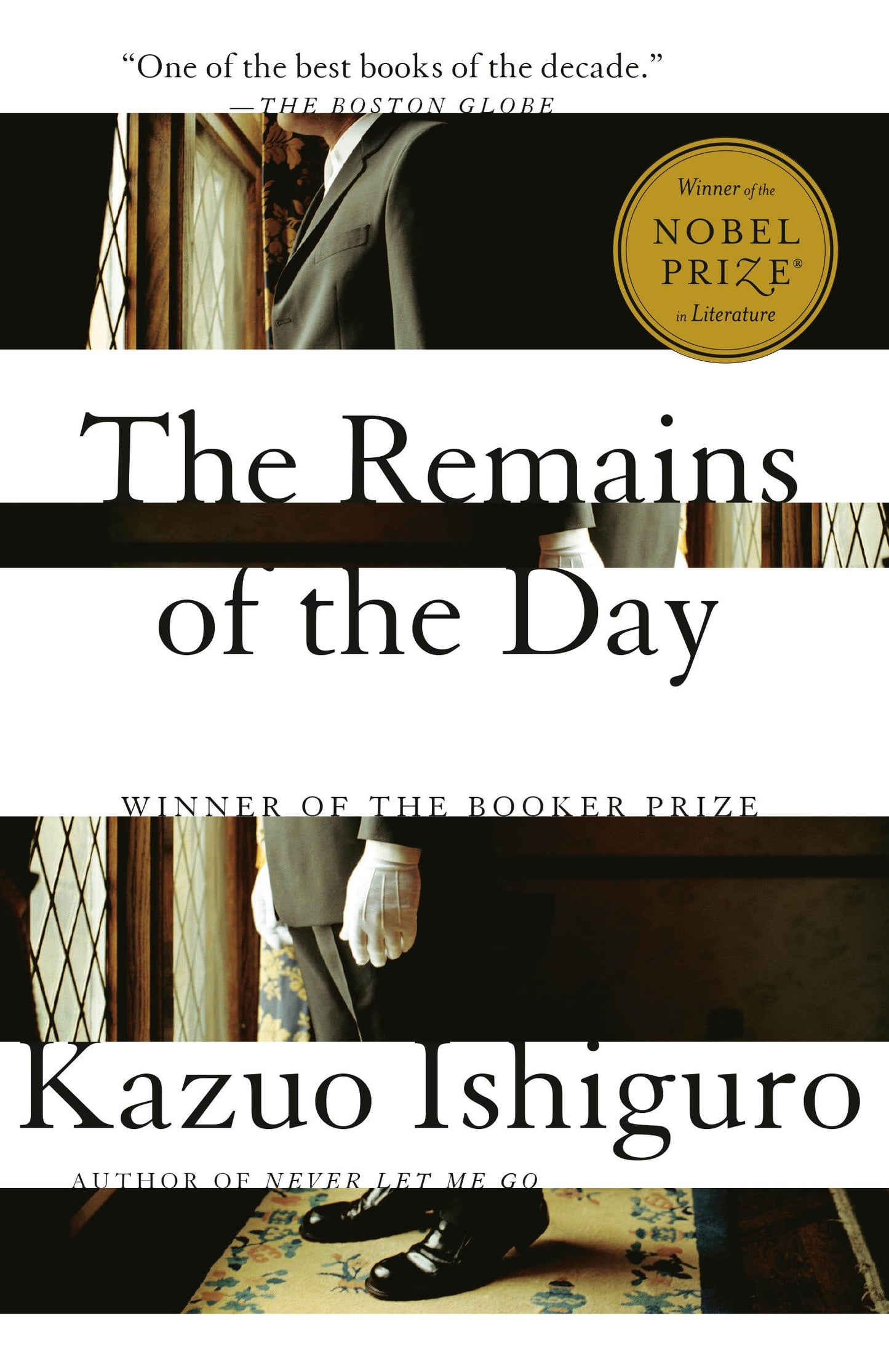 The Remains of the Day: Winner of the Nobel Prize in Literature - 7255