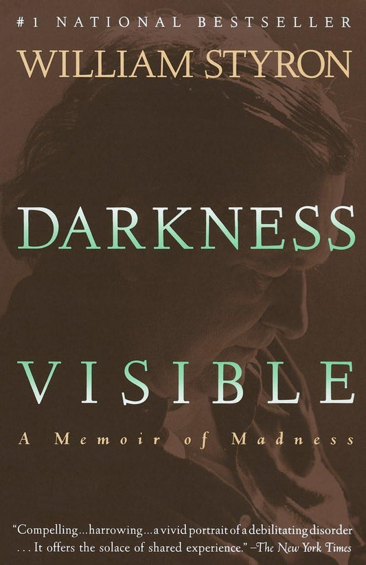 Darkness Visible: A Memoir of Madness The Happy Book Stack