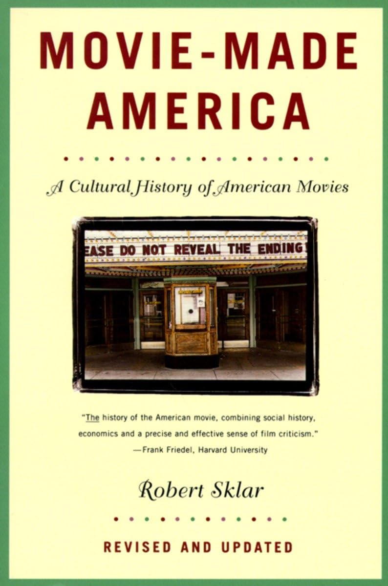 Movie-Made America: A Cultural History of American Movies The Happy Book Stack