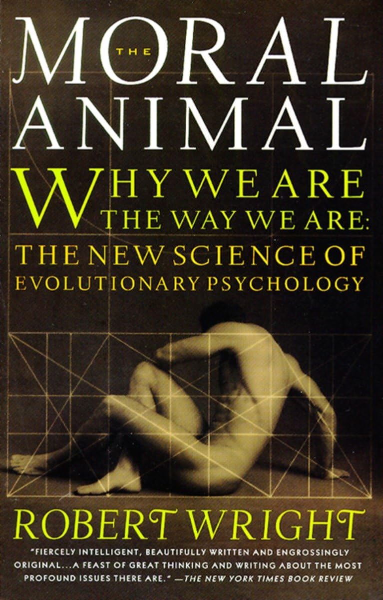 The Moral Animal: Why We Are, the Way We Are: The New Science of Evolutionary Psychology The Happy Book Stack