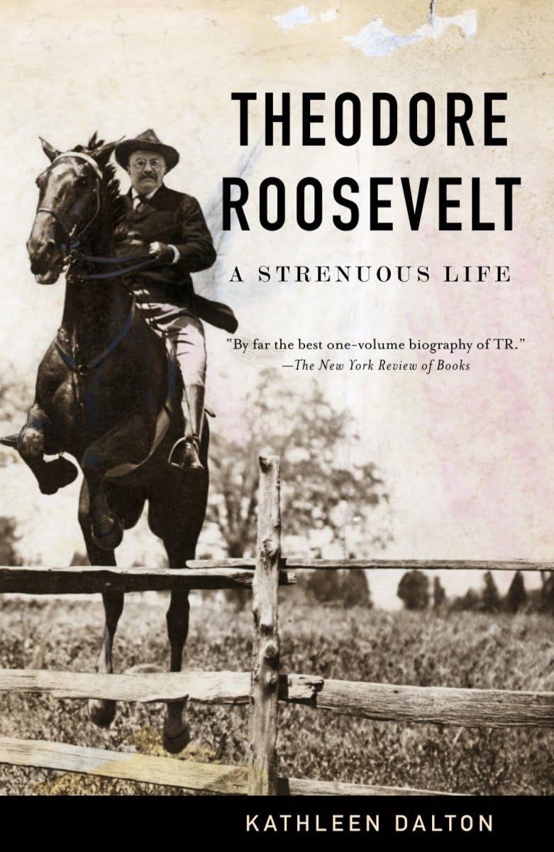Theodore Roosevelt: A Strenuous Life The Happy Book Stack