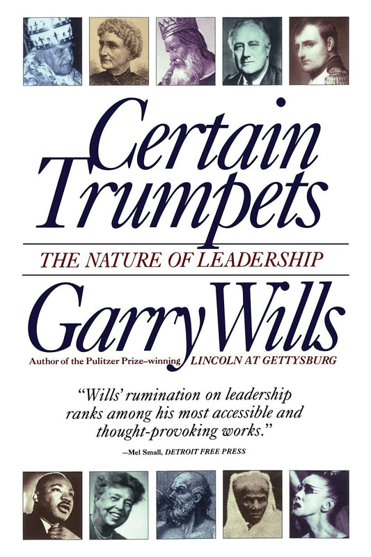 Certain Trumpets: The Nature of Leadership The Happy Book Stack