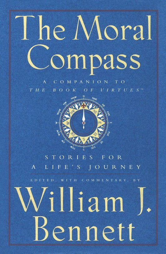 The Moral Compass: Stories for a Life's Journey The Happy Book Stack