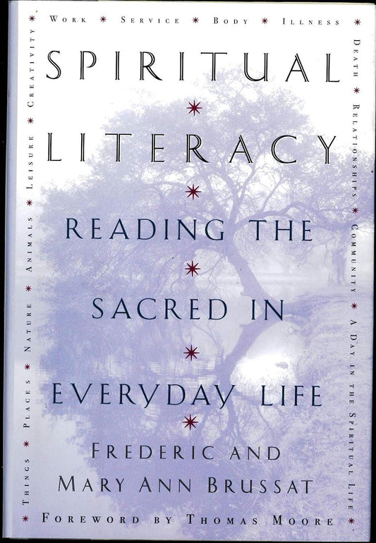 Spiritual Literacy: Reading the Sacred in Everyday Life - 5135