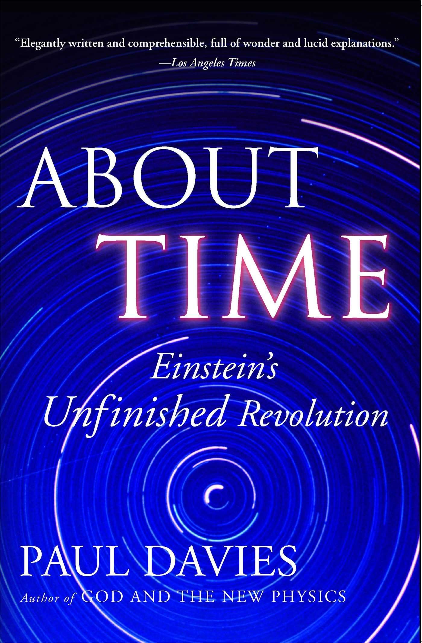 About Time: Einstein's Unfinished Revolution The Happy Book Stack