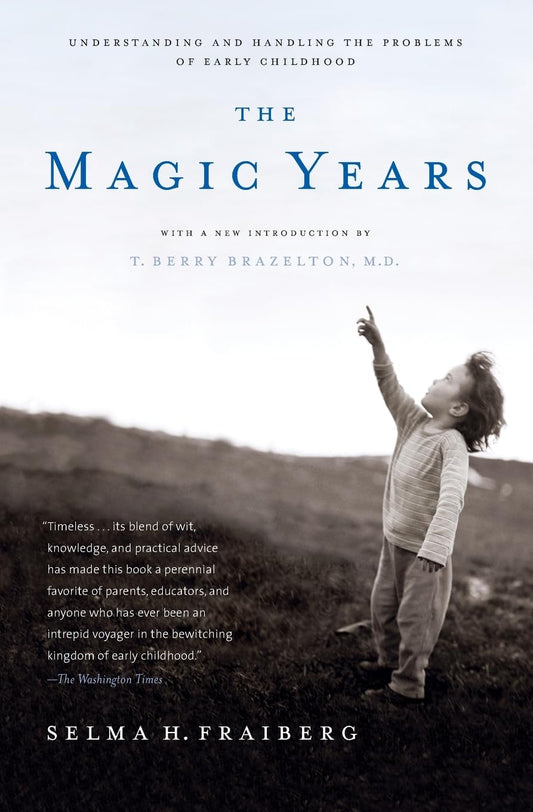 The Magic Years: Understanding and Handling the Problems of Early Childhood The Happy Book Stack