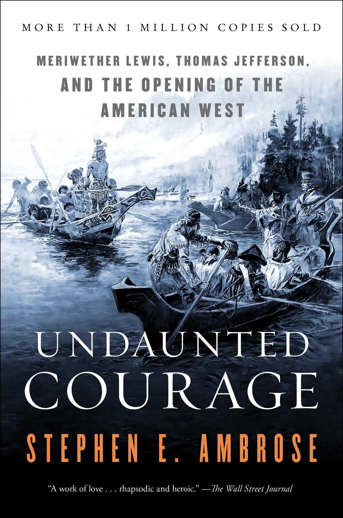 Undaunted Courage: Meriwether Lewis, Thomas Jefferson, and the Opening of the American West The Happy Book Stack