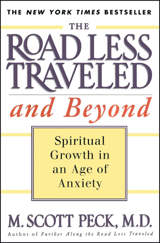 The Road Less Traveled and Beyond: Spiritual Growth in an Age of Anxiety The Happy Book Stack