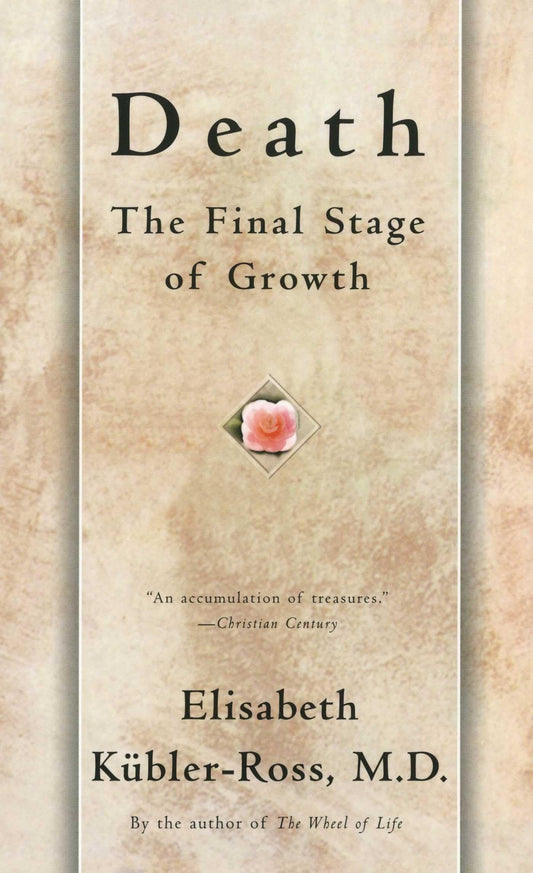 Death: The Final Stage of Growth The Happy Book Stack