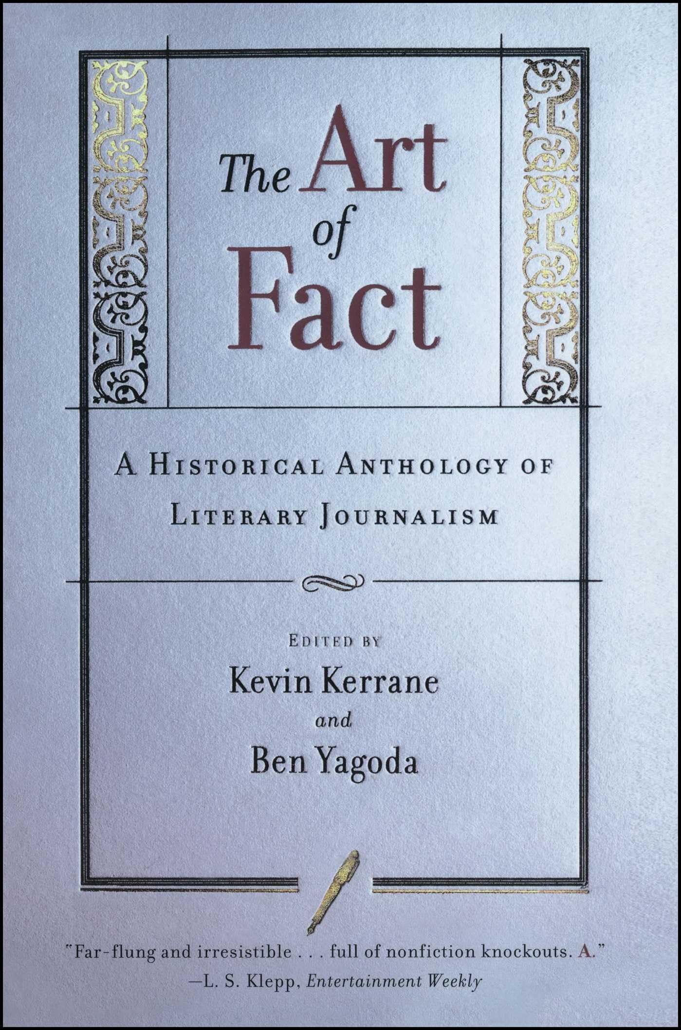 The Art of Fact: A Historical Anthology of Literary Journalism The Happy Book Stack