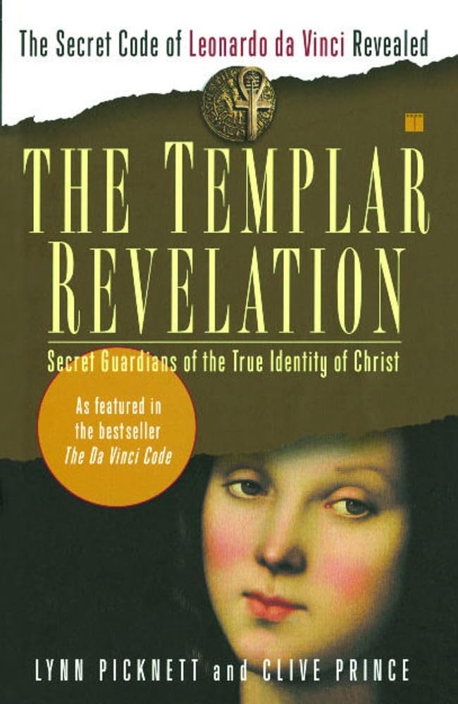 The Templar Revelation: Secret Guardians of the True Identity of Christ The Happy Book Stack