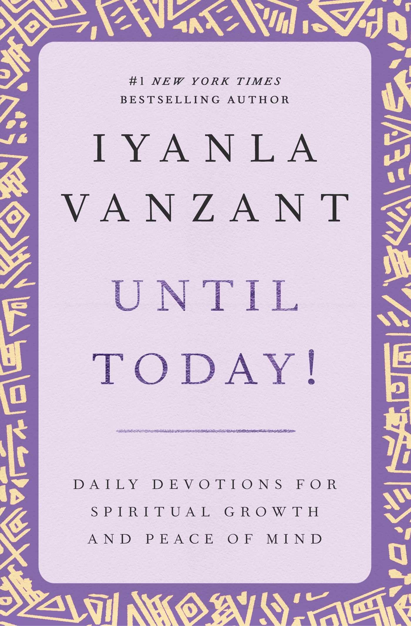 Until Today! : Daily Devotions for Spiritual Growth and Peace of Mind - 7860