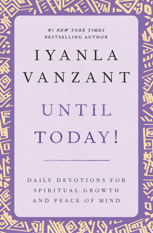 Until Today! : Daily Devotions for Spiritual Growth and Peace of Mind - 7860