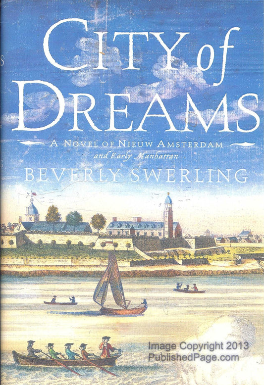 City of Dreams: A Novel of Nieuw Amsterdam and Early Manhattan The Happy Book Stack