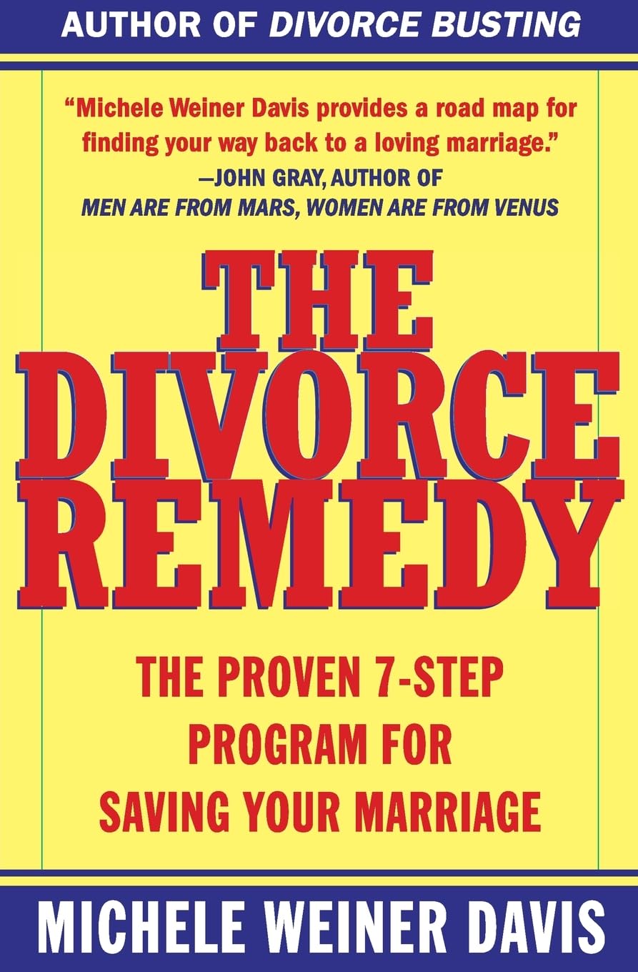 The Divorce Remedy: The Proven 7-Step Program for Saving Your Marriage The Happy Book Stack