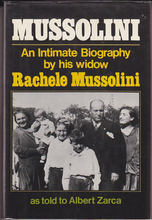 Mussolini: An Intimate Biography by His Widow, Rachele Mussolini - 2212