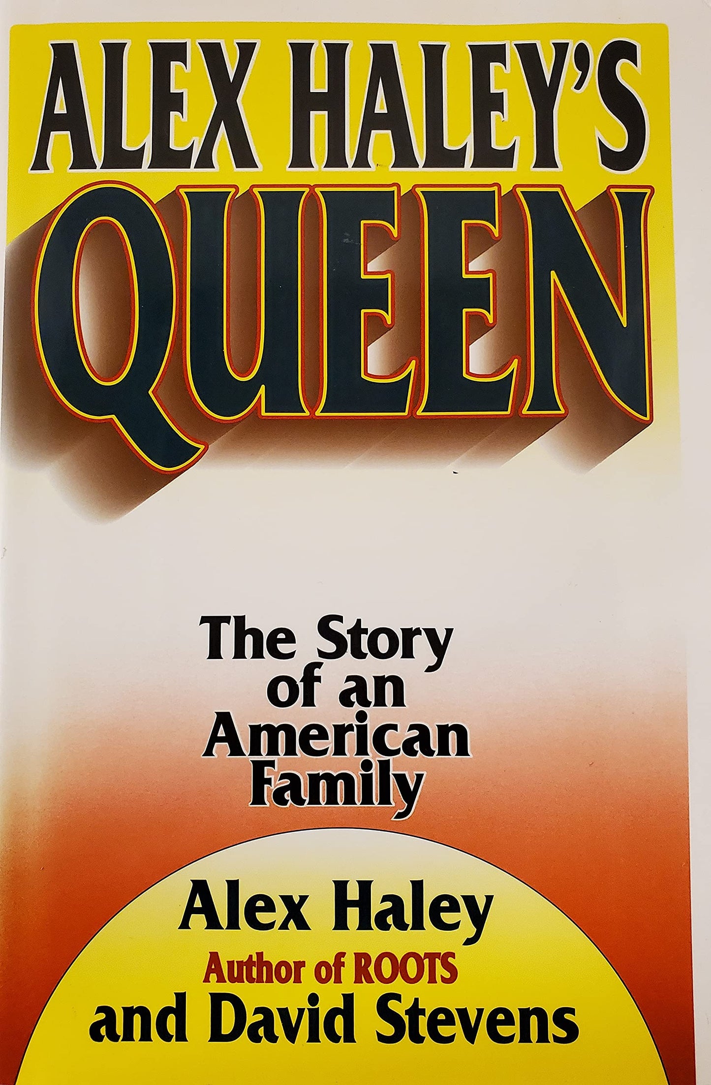 Alex Haley's Queen: The Story of an American Family The Happy Book Stack