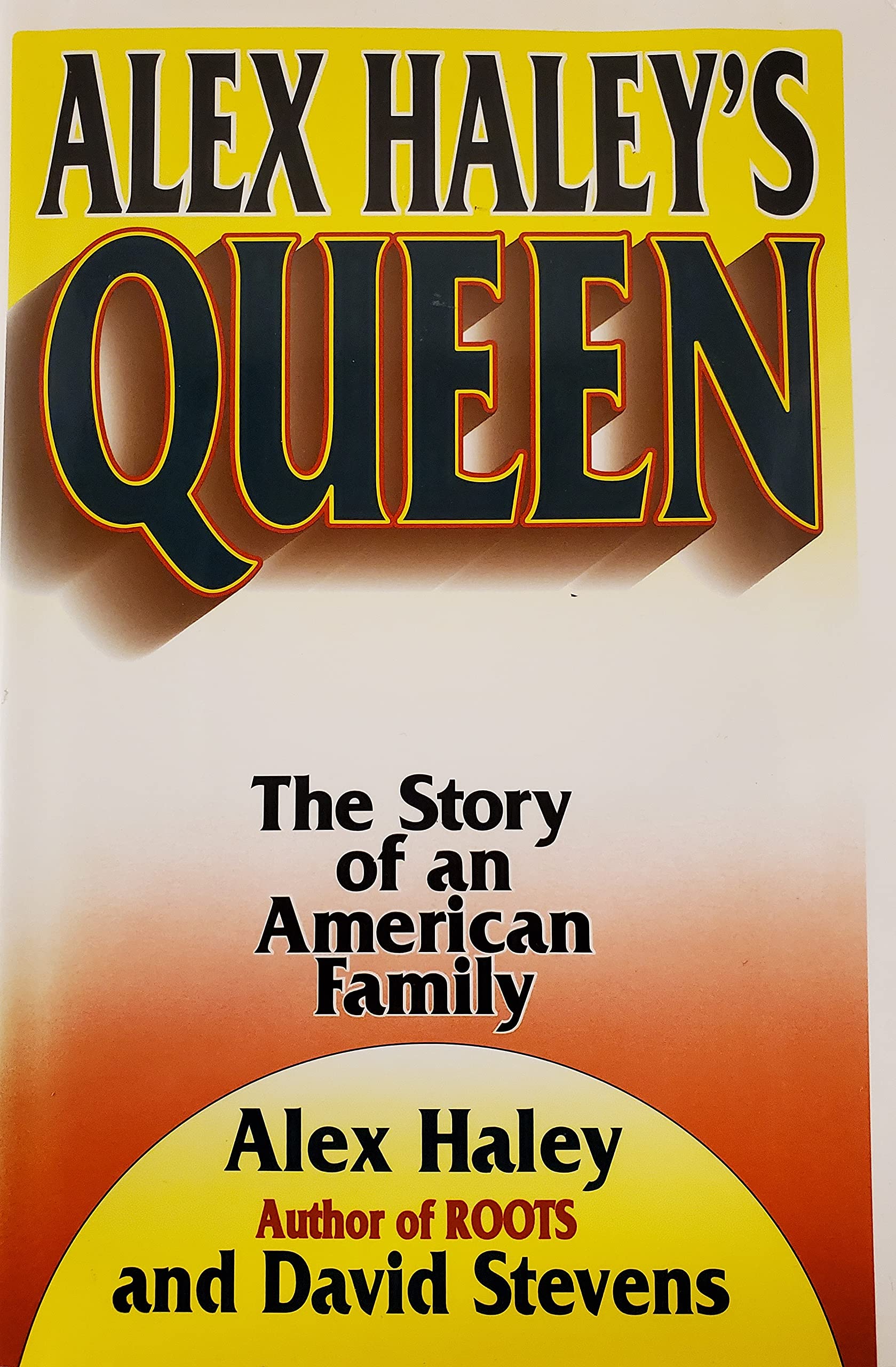 Alex Haley's Queen: The Story of an American Family The Happy Book Stack