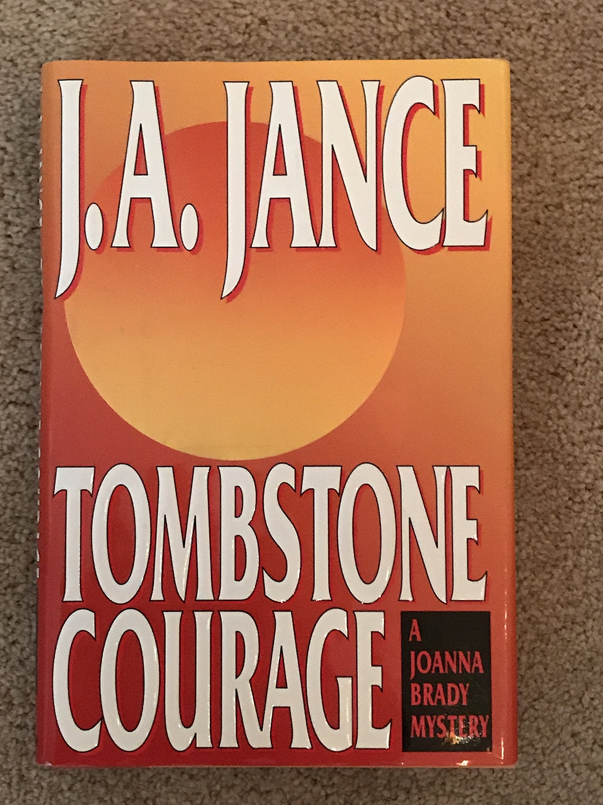 Tombstone Courage (Joanna Brady Mysteries, Book 2) The Happy Book Stack