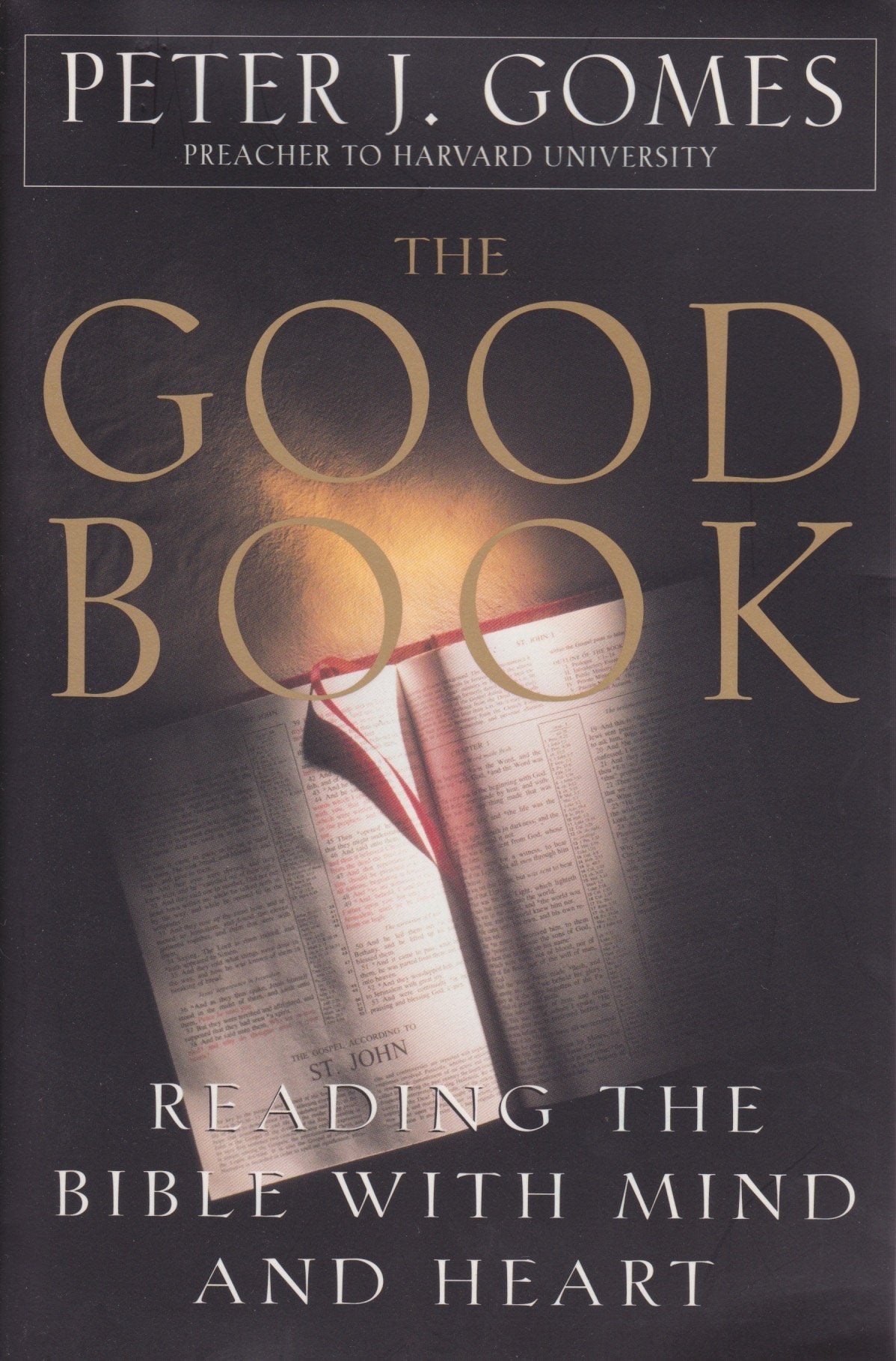 The Good Book: Reading the Bible With Mind and Heart The Happy Book Stack