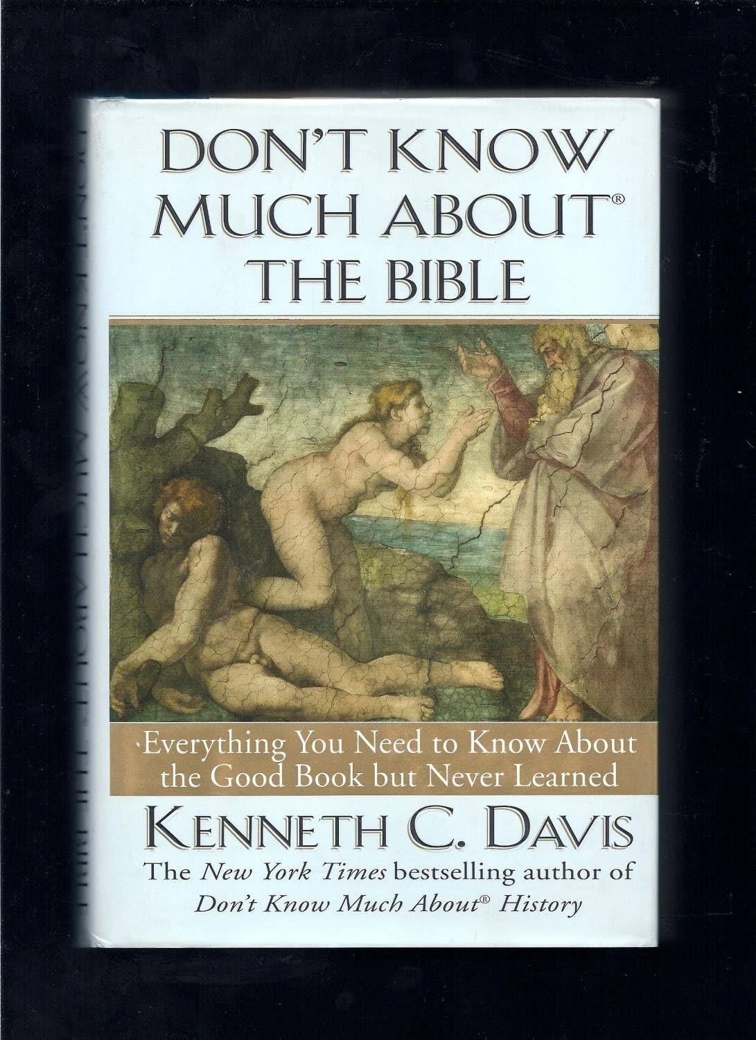 Don't Know Much About the Bible: Everything You Need to Know About the Good Book but Never Learned The Happy Book Stack