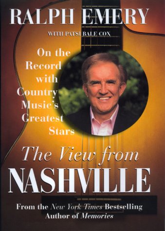 The View from Nashville: On The Record With Country Music's Greatest Stars The Happy Book Stack