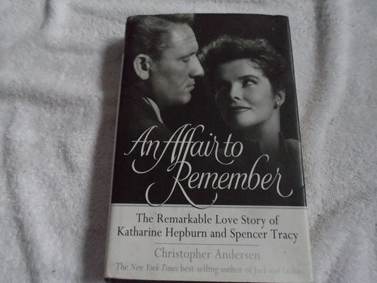 An Affair to Remember: The Remarkable Love Story of Katharine Hepburn and Spencer Tracy - 3486