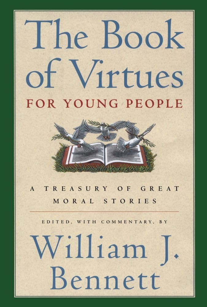 The Book of Virtues for Young People: A Treasury of Great Moral Stories The Happy Book Stack