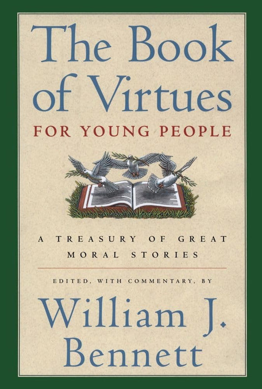 The Book of Virtues for Young People: A Treasury of Great Moral Stories The Happy Book Stack