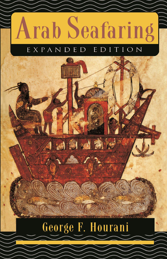 Arab Seafaring: In the Indian Ocean in Ancient and Early Medieval Times - 1660