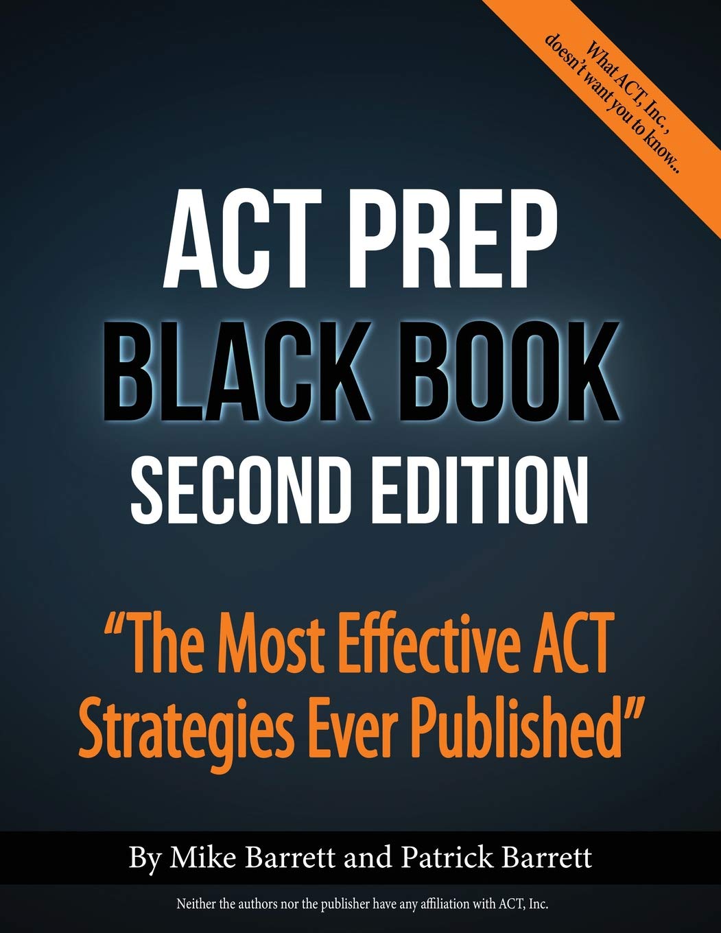 ACT Prep Black Book: The Most Effective ACT Strategies Ever Published The Happy Book Stack