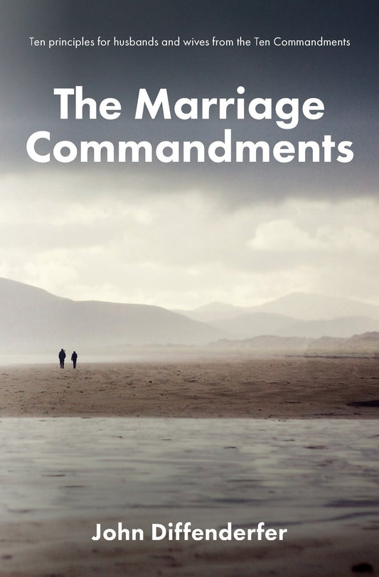 The Marriage Commandments: Ten Principles for Husbands and Wives from the Ten Commandments - 2890