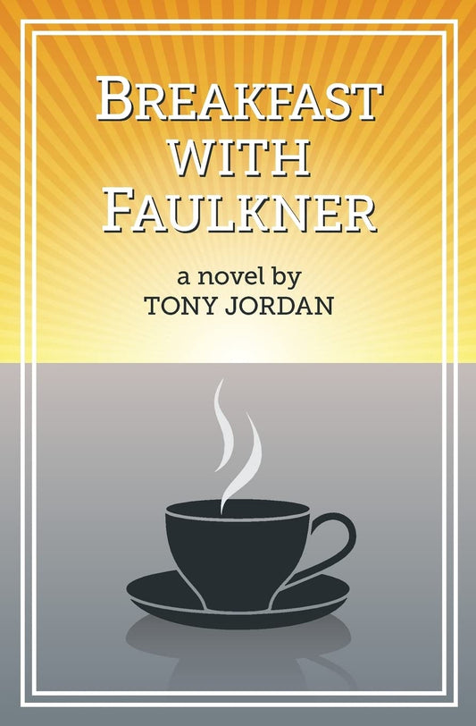 Breakfast with Faulkner The Happy Book Stack