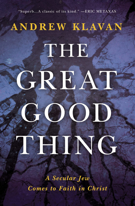 The Great Good Thing: A Secular Jew Comes to Faith in Christ The Happy Book Stack