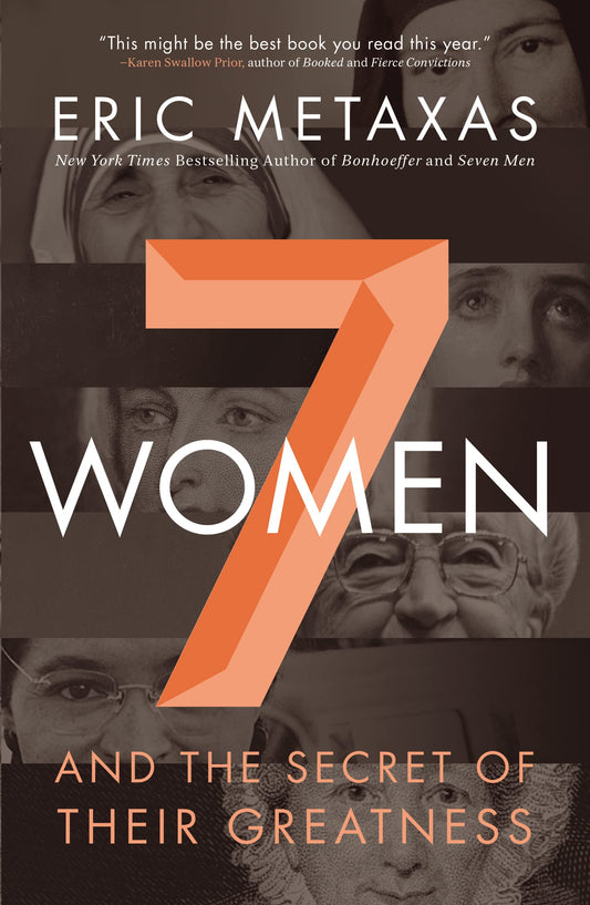Seven Women: And the Secret of Their Greatness The Happy Book Stack