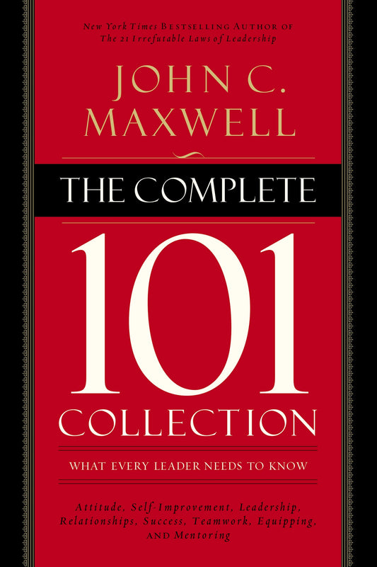 The Complete 101 Collection: What Every Leader Needs to Know The Happy Book Stack