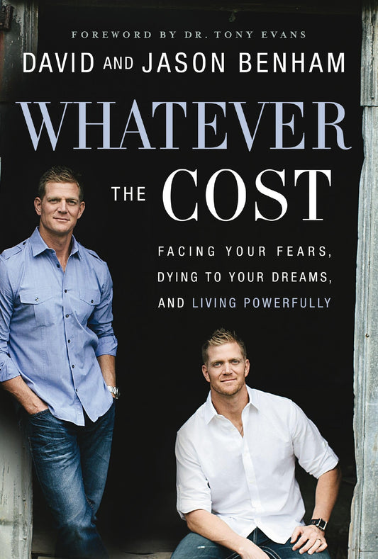 Whatever the Cost: Facing Your Fears, Dying to Your Dreams, and Living Powerfully The Happy Book Stack