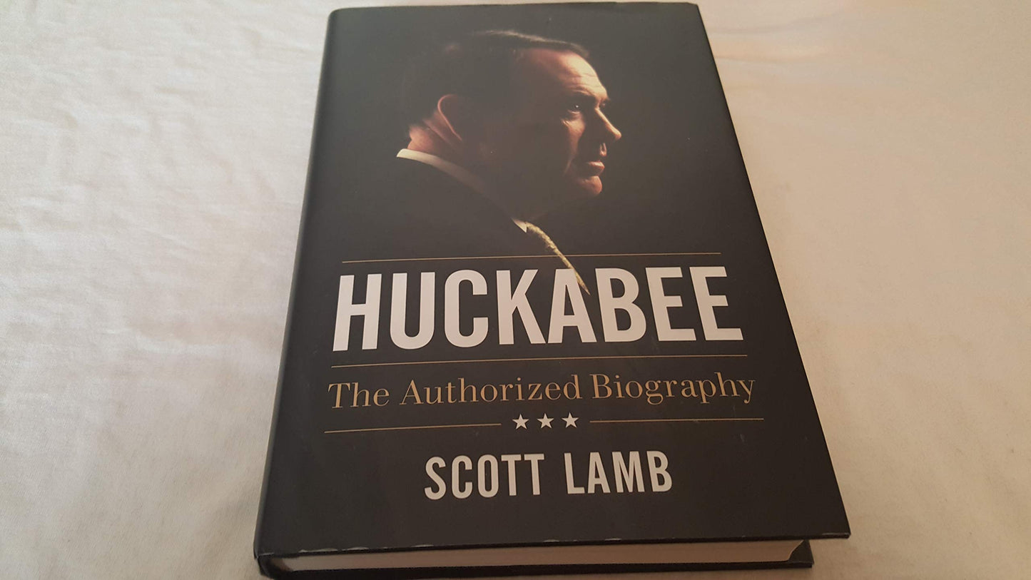 Huckabee: The Authorized Biography The Happy Book Stack