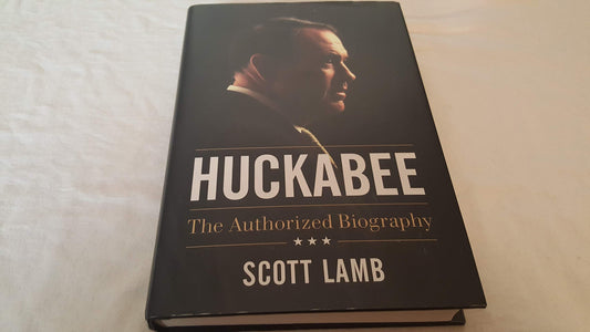 Huckabee: The Authorized Biography The Happy Book Stack