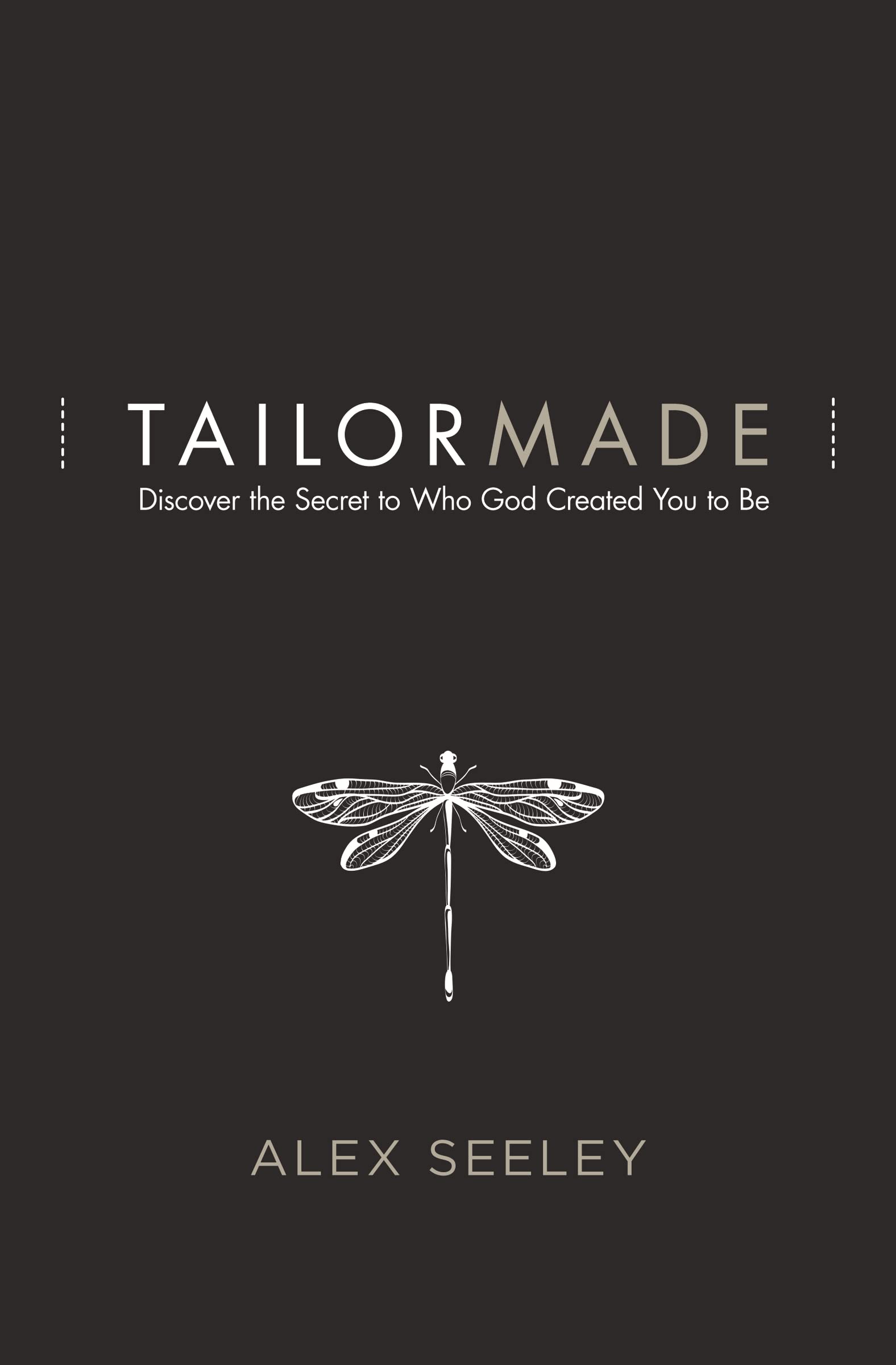 Tailor Made: Discover the Secret to Who God Created You to Be The Happy Book Stack