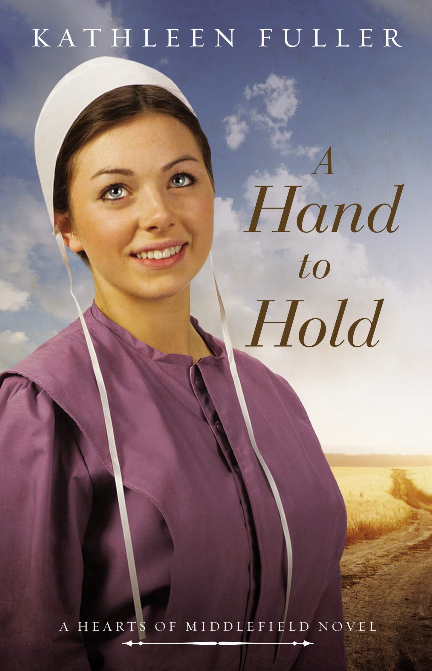 A Hand to Hold (A Hearts of Middlefield Novel) The Happy Book Stack