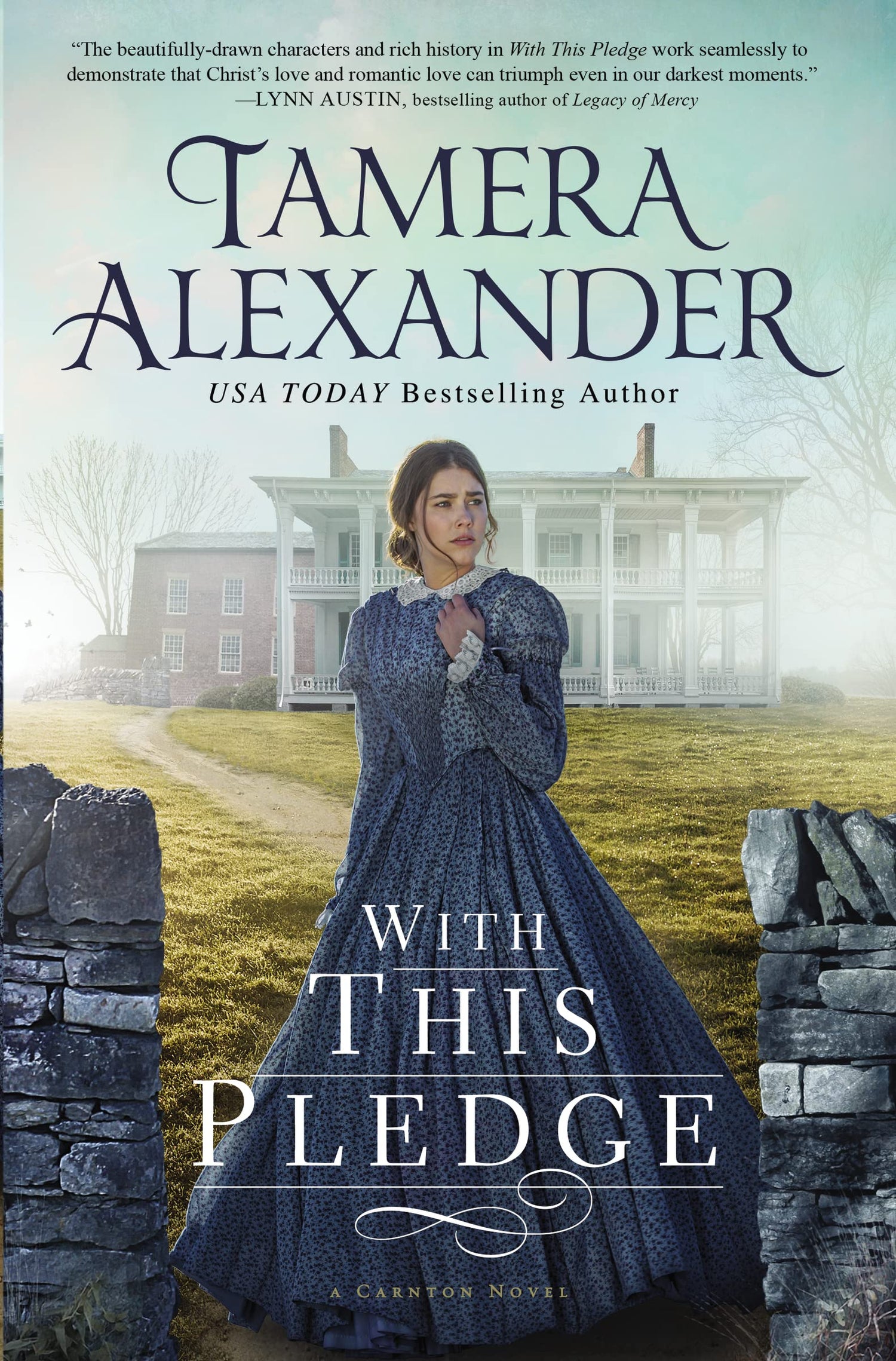 With this Pledge: A Historical Romance Featuring Letters Written by Real People from History (The Carnton Series) The Happy Book Stack