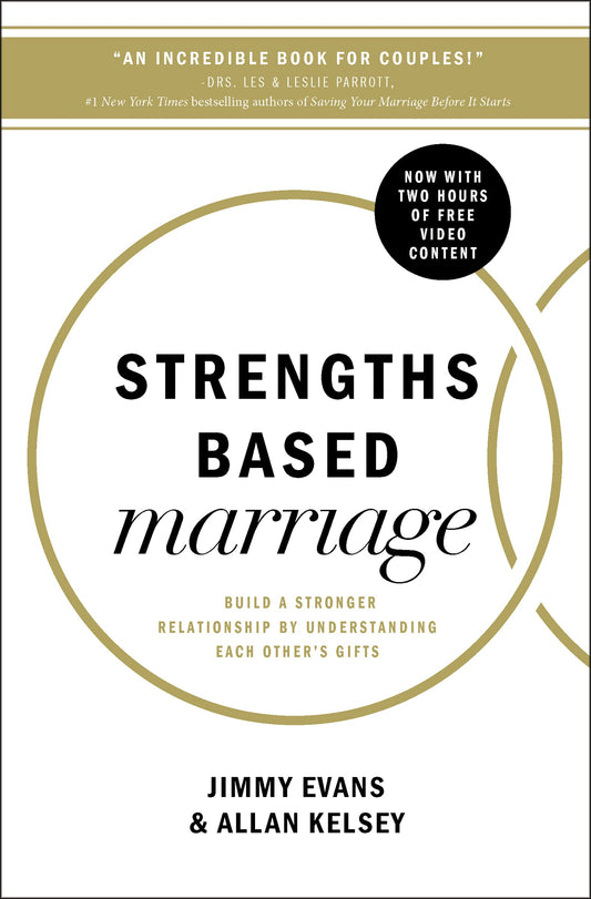 Strengths Based Marriage: Build a Stronger Relationship by Understanding Each Other's Gifts The Happy Book Stack