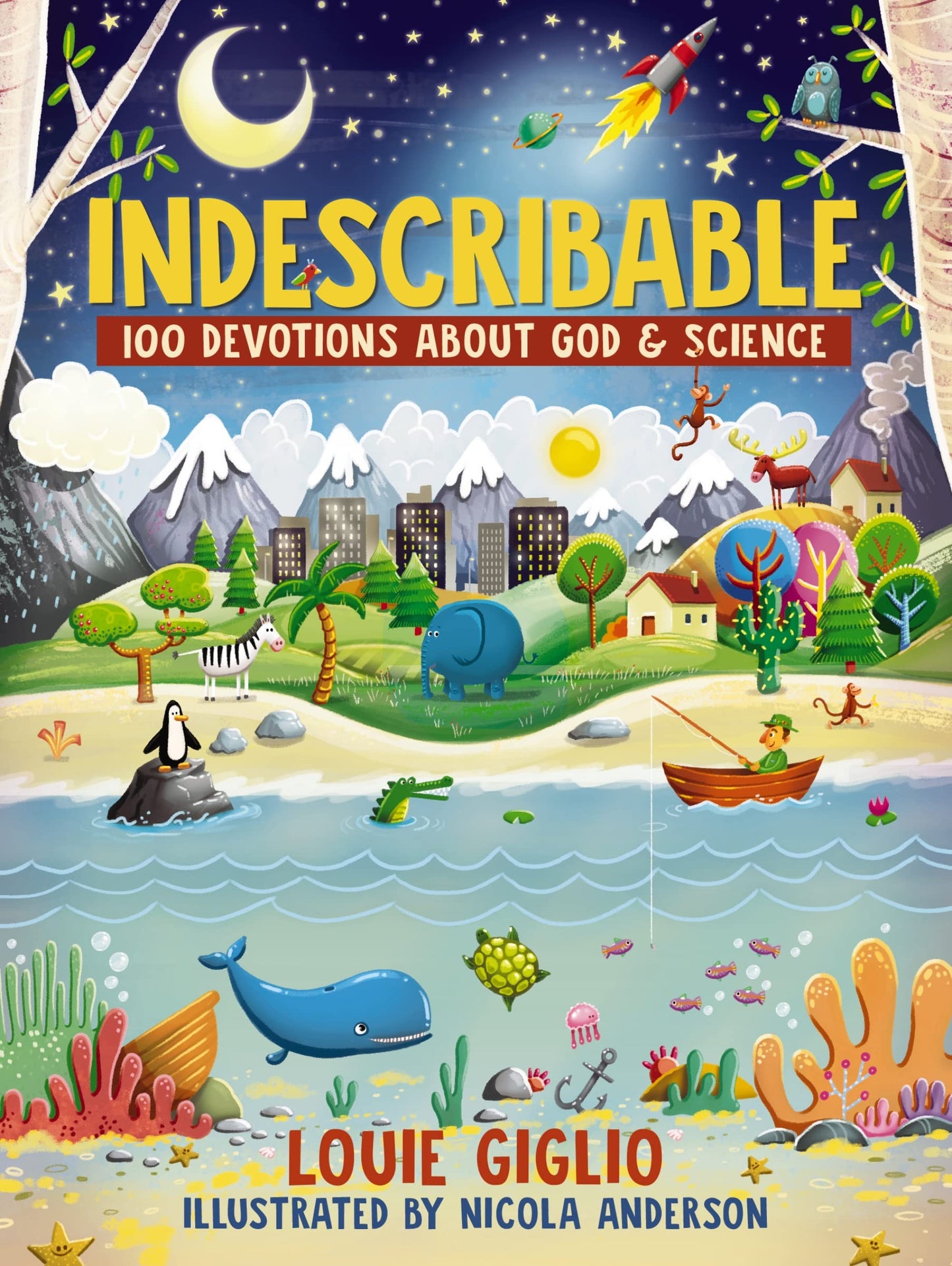 Indescribable: 100 Devotions for Kids About God and Science (Indescribable Kids) - 1015
