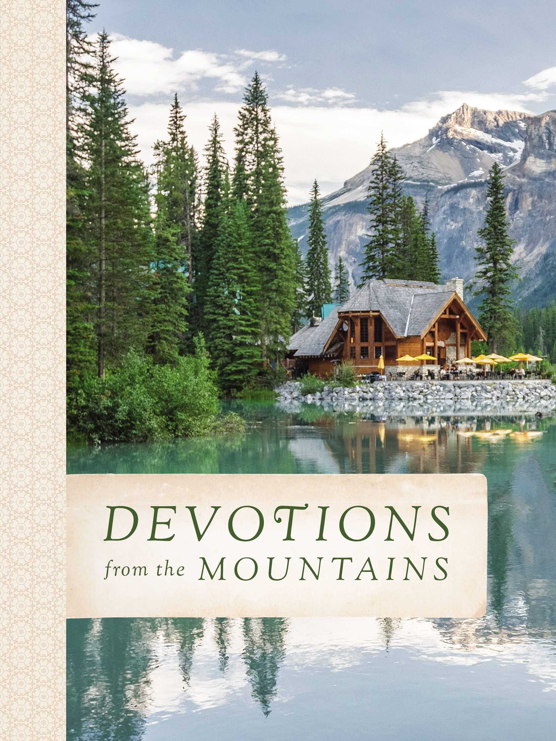 Devotions from the Mountains: Inspirations from God's Creation (A 90-Day Devotional) The Happy Book Stack